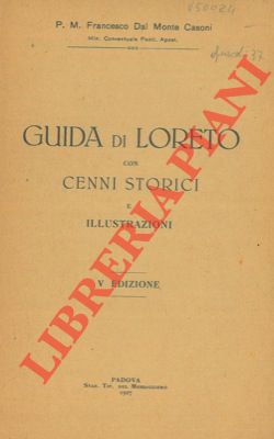 Guida di Loreto con cenni storici.