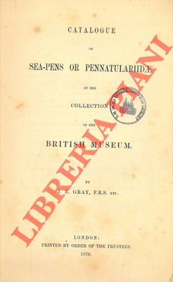 Catalogue of Sea-pens or Pennatulariidae in the collection of the British Museum.