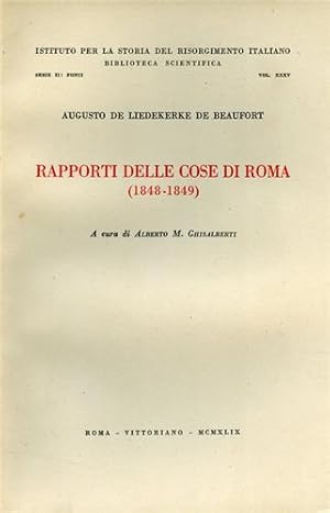 Bild des Verkufers fr Rapporti delle cose di Roma (1848-1849). zum Verkauf von FIRENZELIBRI SRL