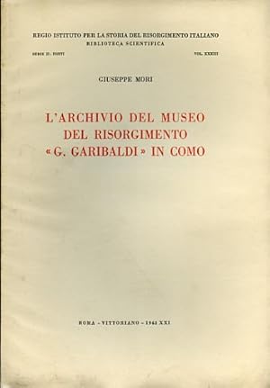 Immagine del venditore per L'Archivio del Museo del Risorgimento G.Garibaldi in Como. venduto da FIRENZELIBRI SRL