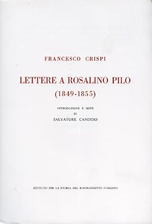 Seller image for Lettere a Rosalino Pilo (1849-1855). for sale by FIRENZELIBRI SRL