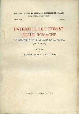 Seller image for Patrioti e legittimisti delle Romagne nei registri e nelle memorie della polizia (1832-1845). for sale by FIRENZELIBRI SRL