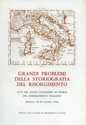 Bild des Verkufers fr Grandi problemi della storiografia del Risorgimento. zum Verkauf von FIRENZELIBRI SRL