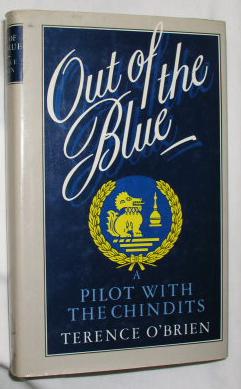 Seller image for Out of the Blue: A Pilot with the Chindits for sale by E. Manning Books