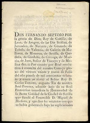 [Escrito dirigido al] Muy Poderoso Señor Don Fernando Septimo sobre la Hermandad de la Santa Cari...