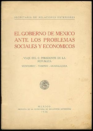 Imagen del vendedor de El Gobierno de Mxico ante los problemas sociales y econmicos: Viaje del C. Presidente de la Repblica. Monterrey, Tampico, Guadalajara a la venta por Librera Miguel Miranda