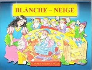 Blanche-Neige : Album En Relief et animé