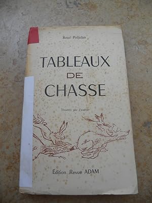 Seller image for Tableaux de chasse - Illustres par l'auteur for sale by Frederic Delbos