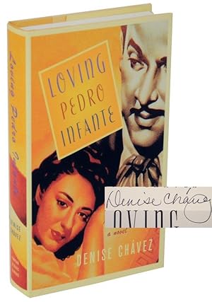 Seller image for Loving Pedro Infante (Signed First Edition) for sale by Jeff Hirsch Books, ABAA
