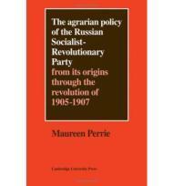 Seller image for Agrarian Policy of the Russian Socialist-Revolutionary Party, The: From its Origins Through the evolution of 1905-1907 for sale by Monroe Street Books