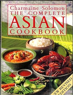 THE COMPLETE ASIAN COOKBOOK. New Revised Edition.