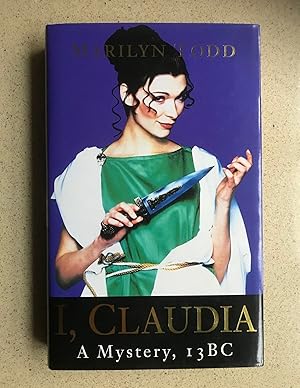 Image du vendeur pour I, Claudia : A Mystery, 13 B.C. mis en vente par Weysprings Books, IOBA, PBFA