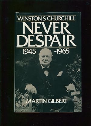 Winston S. Churchill, volume VIII ; Never despair, 1945-1965