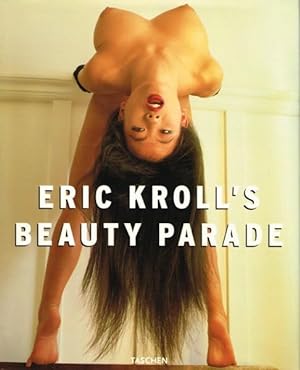 ERIC KROLL'S BEAUTY PARADE - SIGNED BY THE PHOTOGRAPHER