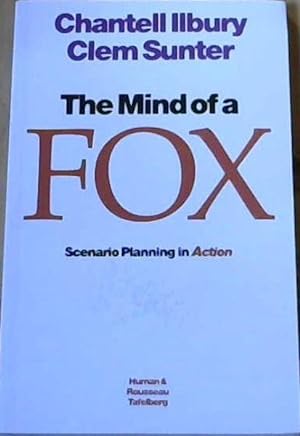 Mind of a Fox : Scenario Planning in Action