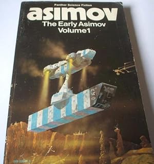 The Early Asimov Volume 1