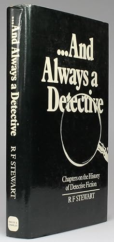 Bild des Verkufers fr AND ALWAYS A DETECTIVE Chapters On The History of Detective Fiction zum Verkauf von LUCIUS BOOKS (ABA, ILAB, PBFA)