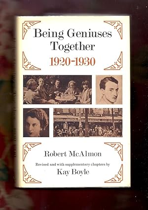 Seller image for BEING GENIUSES TOGETHER. 1920-1930. REVISED AND WITH SUPLEMENTARY CHAPTERS BY KAY BOYLE for sale by TBCL The Book Collector's Library