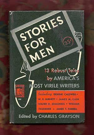 STORIES FOR MEN. 13 robust tales by America's most virile Writers