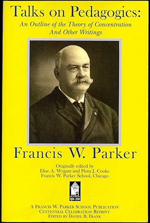Immagine del venditore per TALKS ON PEDAGOGICS: An Outline of the Theory of Concentration and Other Writings venduto da Kurt Gippert Bookseller (ABAA)