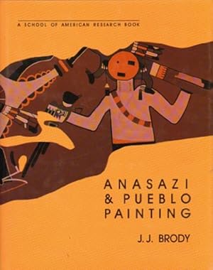 Bild des Verkufers fr Anasazi and Pueblo Painting zum Verkauf von LEFT COAST BOOKS