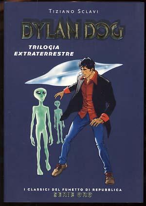 Seller image for Dylan Dog: Trilogia extraterrestre for sale by Parigi Books, Vintage and Rare