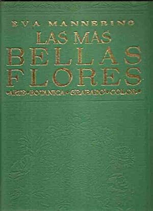 MAS BELLAS FLORES - LAS. EL MUNDO DE LAS ROSAS.