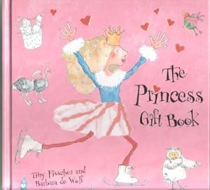 Immagine del venditore per The Princess Gift Book venduto da The Children's Bookshop