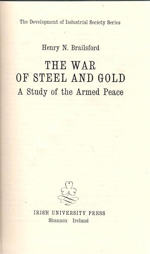 Image du vendeur pour The War of Steel and Gold : A Study of the Armed Peace mis en vente par Michael Moons Bookshop, PBFA