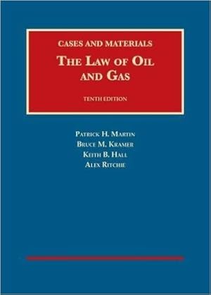 Seller image for The Law of Oil and Gas, Cases and Materials (University Casebook Series) for sale by BarristerBooks