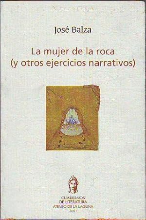 LA MUJER DE LA ROCA ( Y OTROS EJERCICIOS NARRATIVOS).