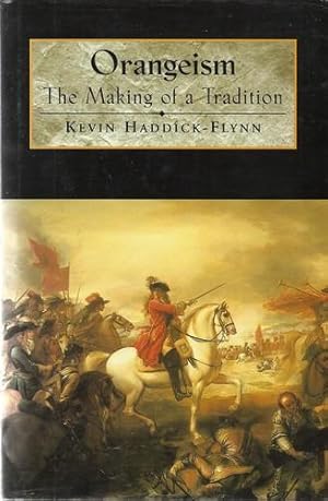 Seller image for Orangeism The Making of a Tradition. for sale by Saintfield Antiques & Fine Books