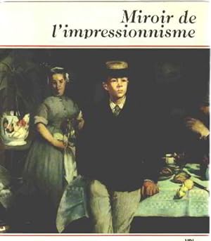 Bild des Verkufers fr Miroir de l'impressionnisme zum Verkauf von librairie philippe arnaiz