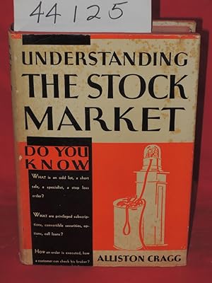 Image du vendeur pour Understanding the Stock Market: A Handbook for the Investor mis en vente par Princeton Antiques Bookshop