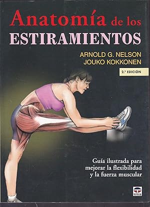 Imagen del vendedor de ANATOMIA DE LOS ESTIRAMIENTOS : GUIA ILUSTRADA PARA MEJORAR LA FLEXIBILIDAD Y LA FUERZA MUSCULAR a la venta por CALLE 59  Libros