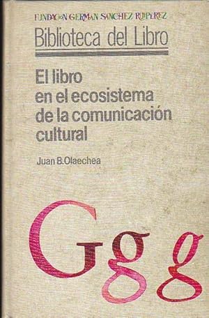 Imagen del vendedor de El libro en el ecosistema de la comunicacin cultural a la venta por LIBRERA GULLIVER