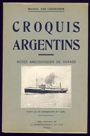 Croquis argentins. Notes anecdotiques de voyage