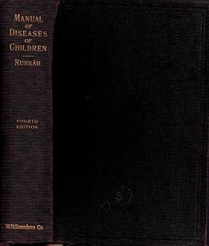 A Manual of the Diseases of Infants and Children