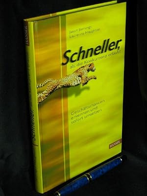 Seller image for Schneller, als die Konkurrenz erlaubt - Geschftschancen erkennen und sofort umsetzen - for sale by Erlbachbuch Antiquariat