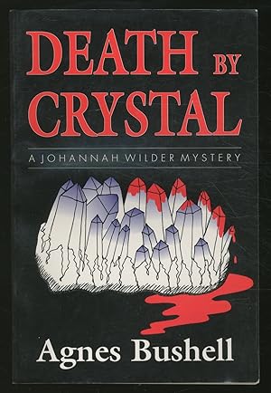 Seller image for Death by Crystal: A Johannah Wilder Mystery for sale by Between the Covers-Rare Books, Inc. ABAA