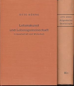 Lebenskunst und Lebensgemeinschaft in Gesellschaft und Wirtschaft. 2 Bände. Bd. 1: Eine lebenswis...