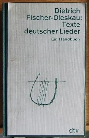 Texte deutscher Lieder : Ein Handbuch. Hrsg. u. eingeleitet von, dtv[-Taschenbücher] ; 3091