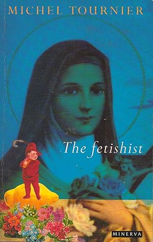 Seller image for The Fetishist and Other Stories for sale by SAVERY BOOKS