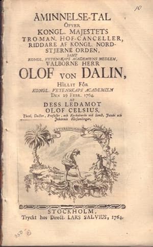 Åminnelse-tal öfver kongl. majestets tro man, hof canceller, riddare af kongl. Nordstjerne orden ...