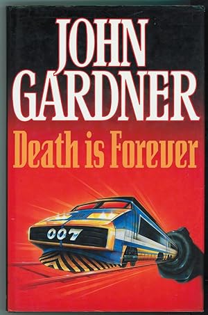 Seller image for James Bond in John Gardner's Death is Forever for sale by Ainsworth Books ( IOBA)