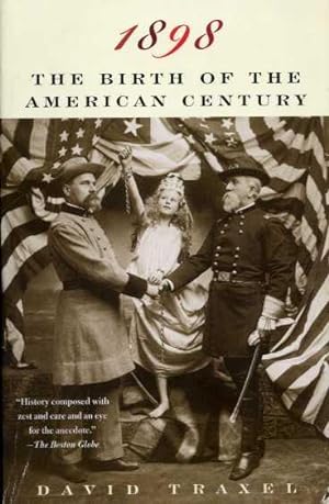 1898: The Birth of the American Century