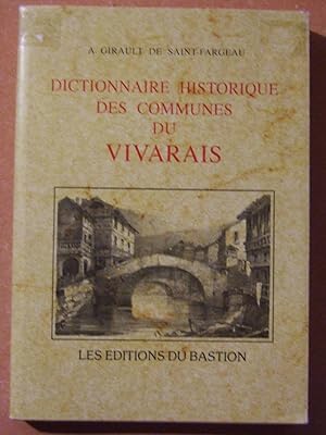 Imagen del vendedor de Dictionnaire historique des communes du Vivarais a la venta por Domifasol