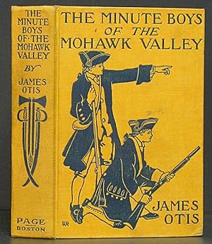 Image du vendeur pour Minute Boys of the Mohawk Valley mis en vente par Schroeder's Book Haven