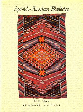 Imagen del vendedor de Spanish-American Blanketry: Its Relationship to Aboriginal Weaving in the Southwest a la venta por LEFT COAST BOOKS