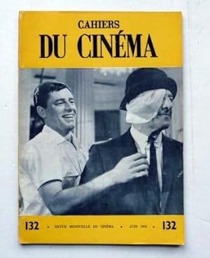 Cahiers du cinéma N°132 Tome XXII. Juin 1962